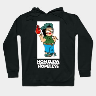 homeless not hopeless Hoodie